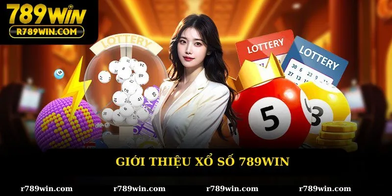 Giới thiệu xổ số 789win