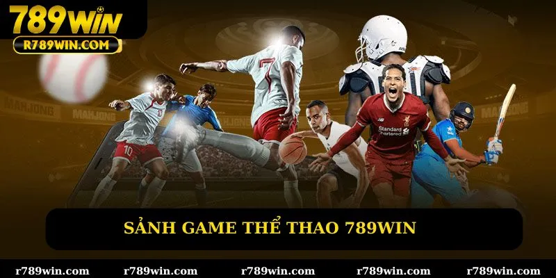 Sảnh game thể thao 789win